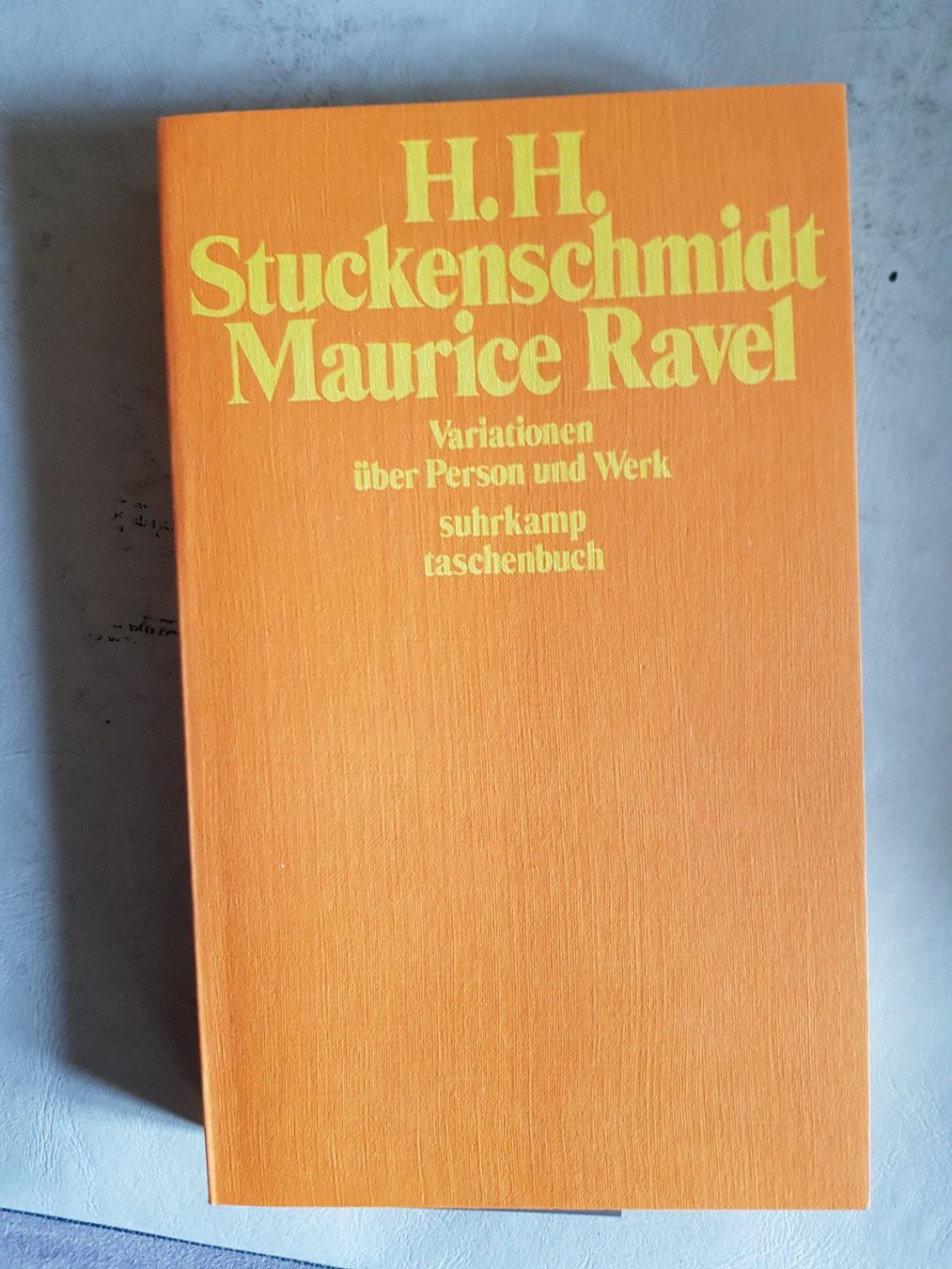 Bücher: H.H. Stuckenschmidt - Maurice Ravel Variationen 1976 – Gebraucht aus Walterswil BE von Lonitti
