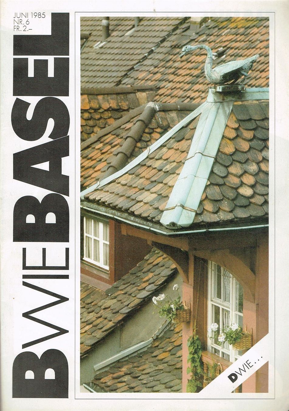 Riviste & Magazine: B wie Basel Nr. 6, Juni 1985 – Usato da Nunningen venduto da mercury-for-books