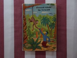 Freund Globi im Urwald - 1. Auflage von 1950 - G794