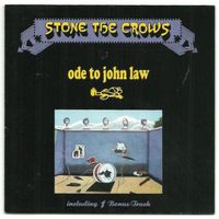 Stone The Crows – Ode To John Law