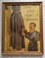 Werbetafel: ..und jetzt eine Boston, 46 x 36 cm