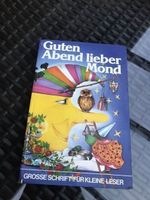 Guten Abend lieber Mond (grosse Schrift für kleine Leser)