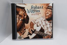 CD : Cephas & Wiggins – Somebody Told The Truth