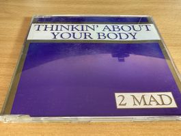 2 Mad – Thinkin' About Your Body - Maxi CD