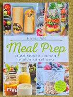 Meal Prep Kochbuch - 70 Rezepte & 10 Wochenpläne, wie n