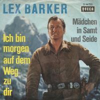 Barker Lex - Ich bin morgen auf dem Weg...  (7")