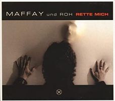 Maffay & Roh  Rette Mich