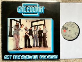 Caledonia – Get The Show On The Road - Rock LP ♪ GEWASCHEN ♪