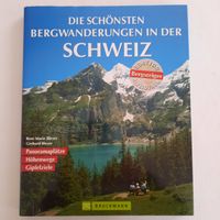 Schweiz: Schönste Bergwanderungen – Top Wanderrouten!