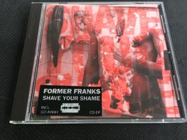 Shave your shame - Former Franks -CD-