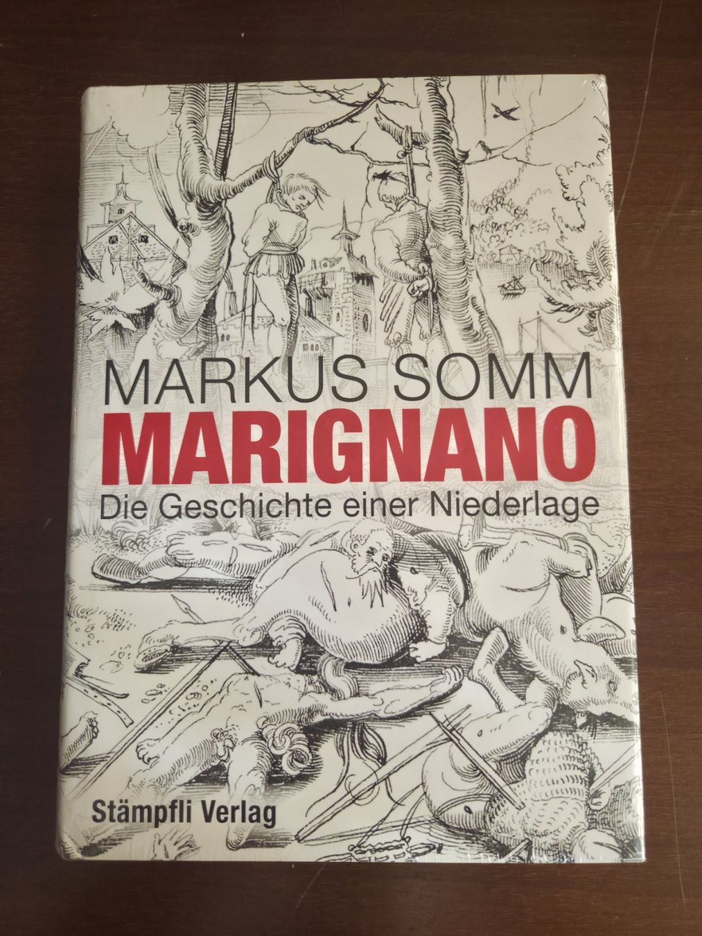 Livres: Markus Somm: Marignano 2015 Stämpfli – Neuf avec emballage d'origine à Aldesago par lusuardi