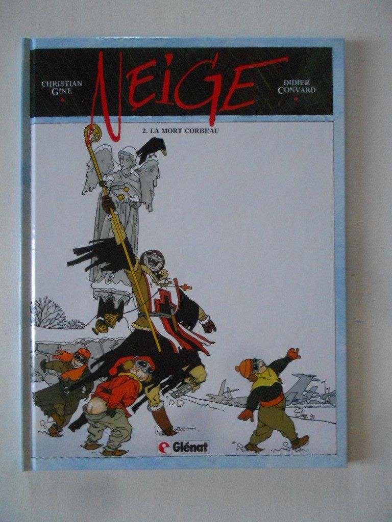 Fumetti: NEIGE 2  -  LA MORT CORBEAU – Usato da Bex venduto da Giorgiob