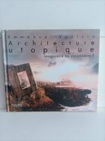Architecture utopique – Imaginaire ou visionnaire ? / Emmanu