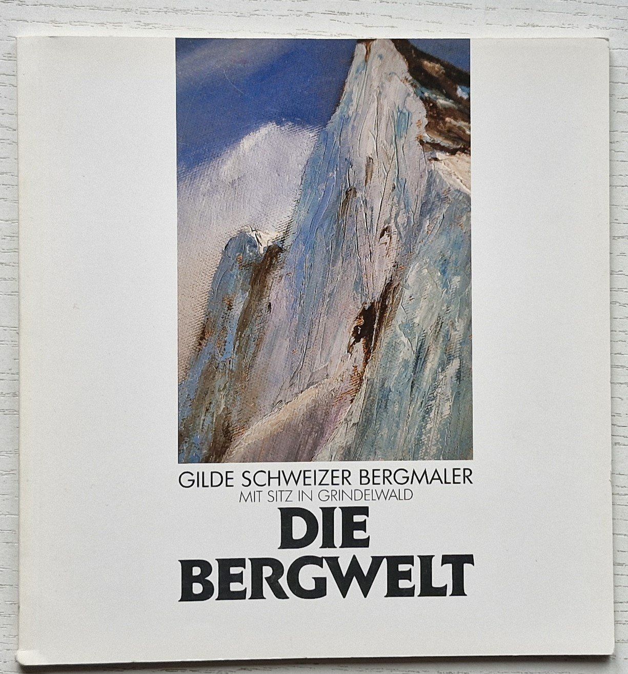Libri: Gilde Schweizer Bergmaler (eine Grindelwald-Initiative) 1997 – Nuovo (secondo la descrizione) da Bern venduto da Mattthias
