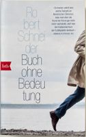 Buch ohne Bedeutung – Robert Schneider – Erzählungen – Top
