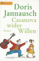 Jannausch Doris - Casanova wider Willen / Roman