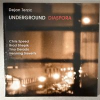 Dejan Terzic – Diaspora (CD Enja) Chris Speed / Brad Shepik