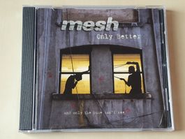 Mesh Only Better
