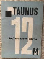 Betriebsanleitung Ford Taunus 12 M  1961
