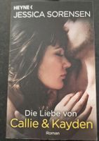 Die Liebe von Callie & Kayden - Jessica Sorensen
