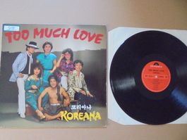 KOREANA " Too Much Love " LP Schweiz 1983 (VG+)