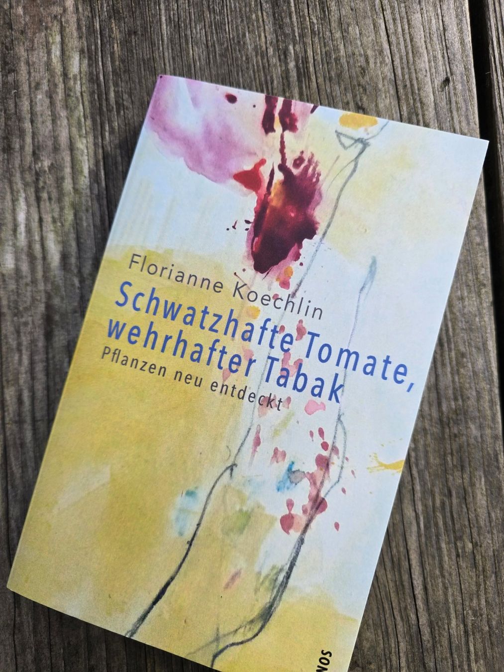 Libri: Buch: Schwatzhafte Tomate, wehrhafter Tabak – Nuovo (secondo la descrizione) da Romanshorn venduto da Rachacha