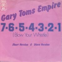 Single7  Gary Toms Empire  --  Blow your Whistle