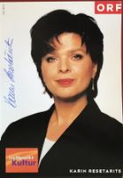 Karin Resetarits Autogramm signiert Foto 10x15cm