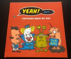 YEAH! BUT… CARTOONS MADE MY DAY