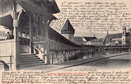 Luzern, Kapellbrücke, Lichtbild, gelaufen 1905