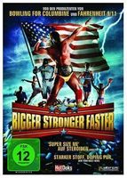 Bigger Stronger Faster