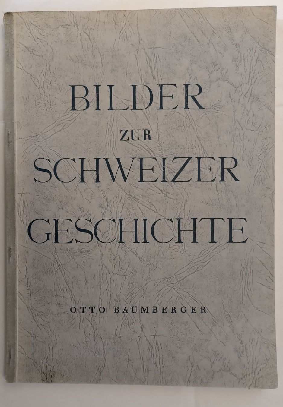 Bücher: Bilder zur Schweizer Geschichte / Otto Baumberger Buch – Gebraucht aus Bellach von JingleJerry 1