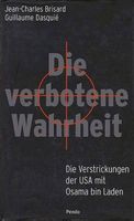 Die verbotene Wahrheit. Die Verstrickungen der USA mit Osama