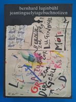 bernhard luginbühl: jeantinguelytagebuchnotizen. Signiert+Nr