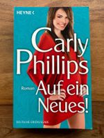 Carly Phillips - Auf ein Neues!
