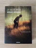 Je Suis ton Ombre - Morgane Caussarieu