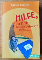 Hilfe, ich habe meine Lehrerin geschrumpft, Sabine Ludwig