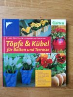 Töpfe und Kübel für Balkon und Terrasse