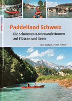 Oppliger Beat, Paddelland Schweiz