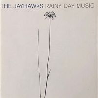 The Jayhawks – Rainy Day Music