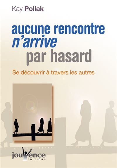 Libri: Aucune rencontre n'arrive par hasard – Usato da Neuchâtel venduto da Dualseele