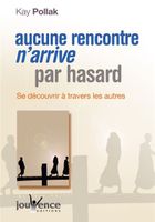 Aucune rencontre n'arrive par hasard