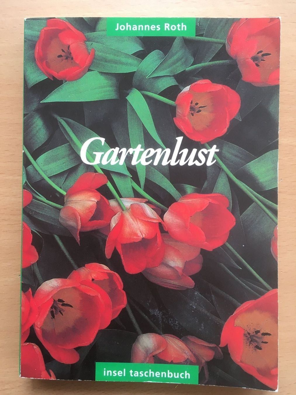 Bücher: Gartenlust - Johannes Roth – Gebraucht aus Grenchen von Kogi7