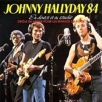 Johnny Hallyday 84 - En direct et en studio (1984/F)