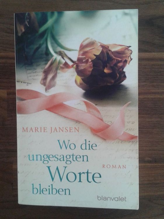 ROMAN: Marie Jansen - Wo Die Ungesagten Worte Bleiben | Kaufen Auf Ricardo