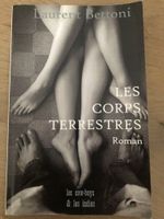 Les corps terrestres - Laurent Bettoni