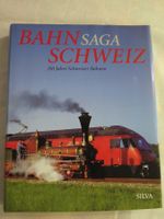 Bahn Saga Schweiz 150 Jahre Schweizer Bahnen