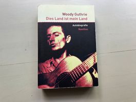 WOODY GUTHRIE BOB DYLAN tolles Buch Dies Land ist mein Land