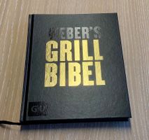 Weber's Grill Bibel - Das ultimative Grillbuch - Top Zustand
