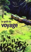 Le goût du voyage